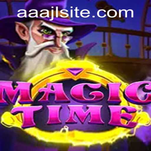 The Enchanting World of MagicTime: Discovering AAAJL